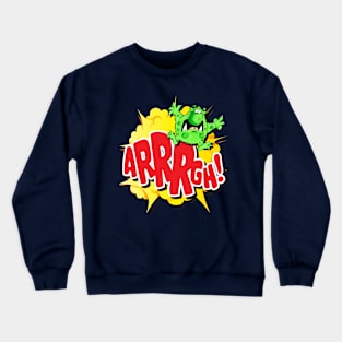 Arrrgh! Crewneck Sweatshirt